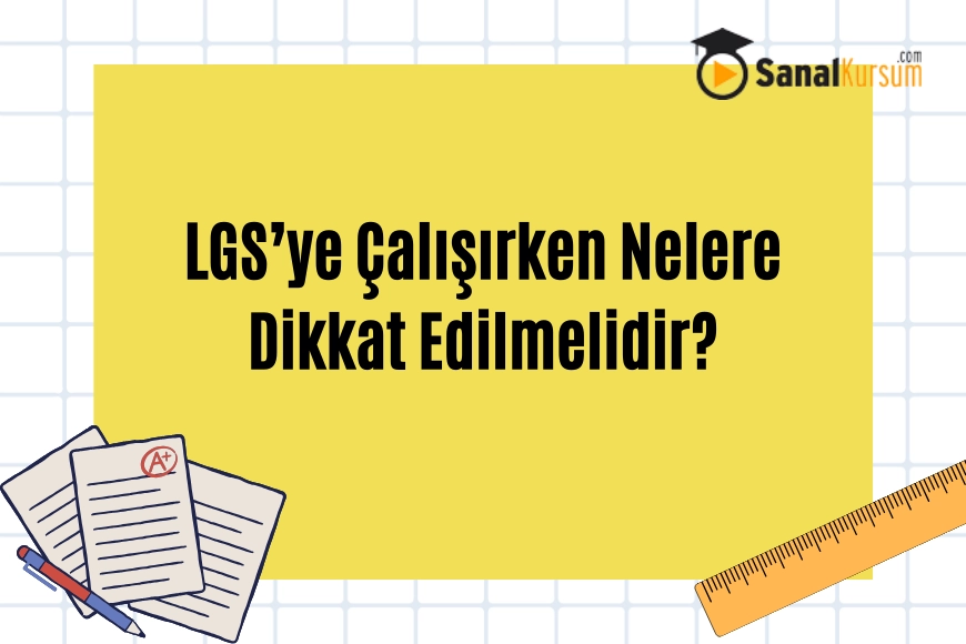 lgs-ye-calisirken-nelere-dikkat-edilmelidir