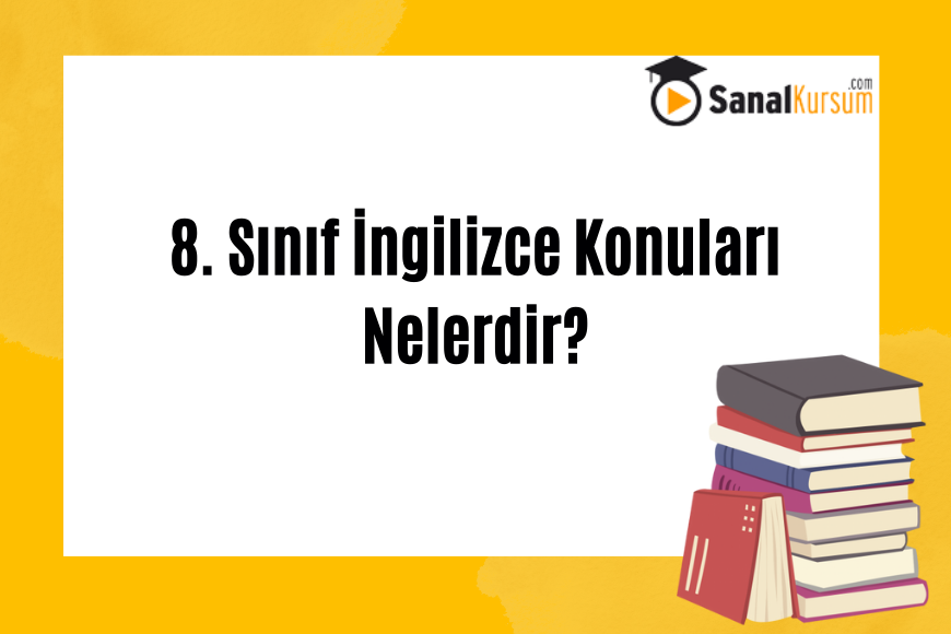 sekizinci-sinif-ingilizce-konulari-nelerdir