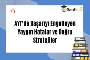 ayt-de-basariyi-engelleyen-yaygin-hatalar-vedogu-stratejiler
