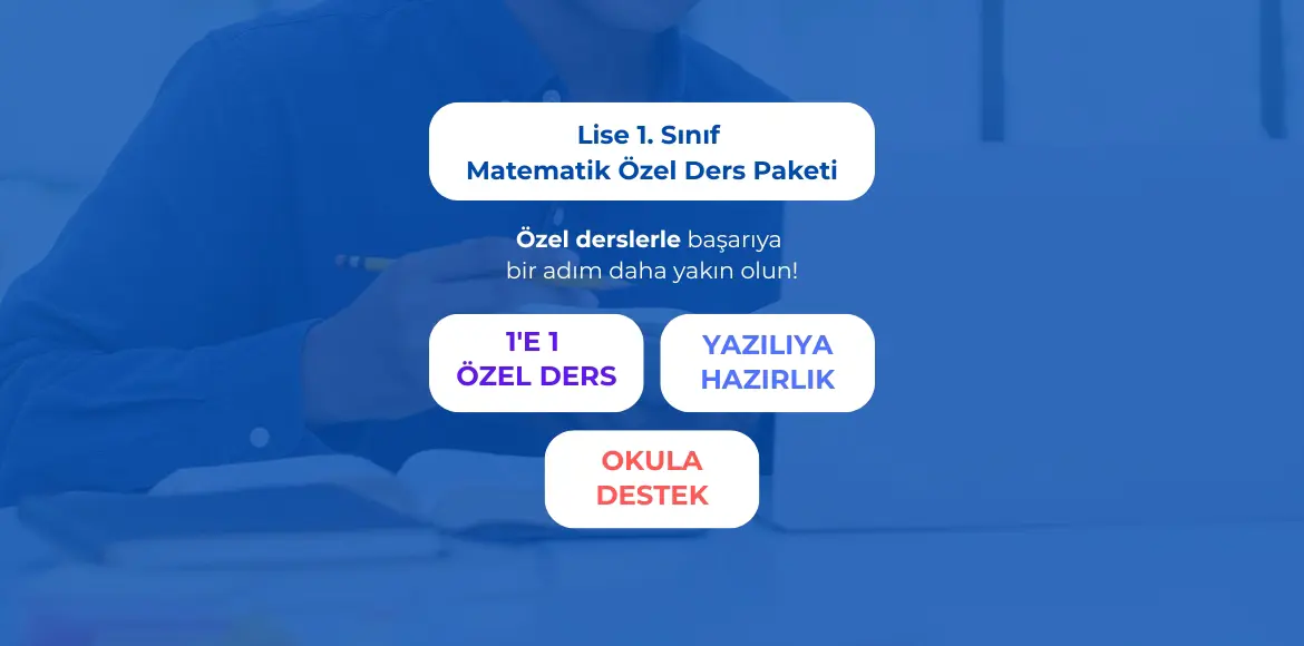 lise-birinci-sinif-matematik-ozel-ders