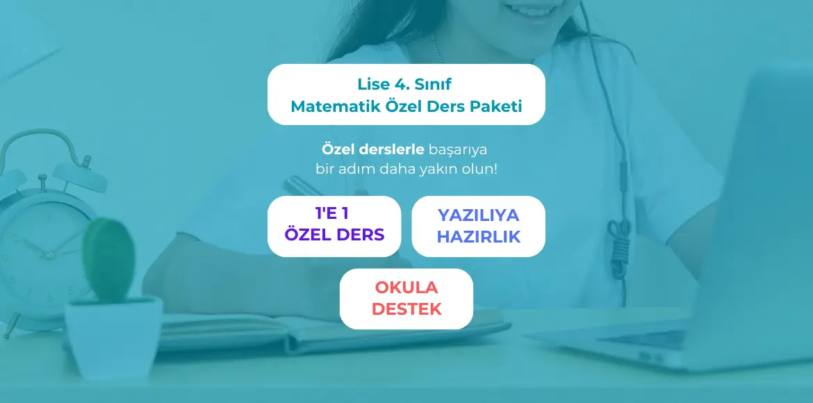 lise-dorduncu-sinif-matematik-ozel-ders